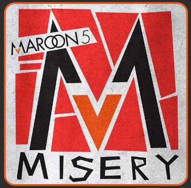 &ldquo;Misery&rdquo; by Maroon 5
